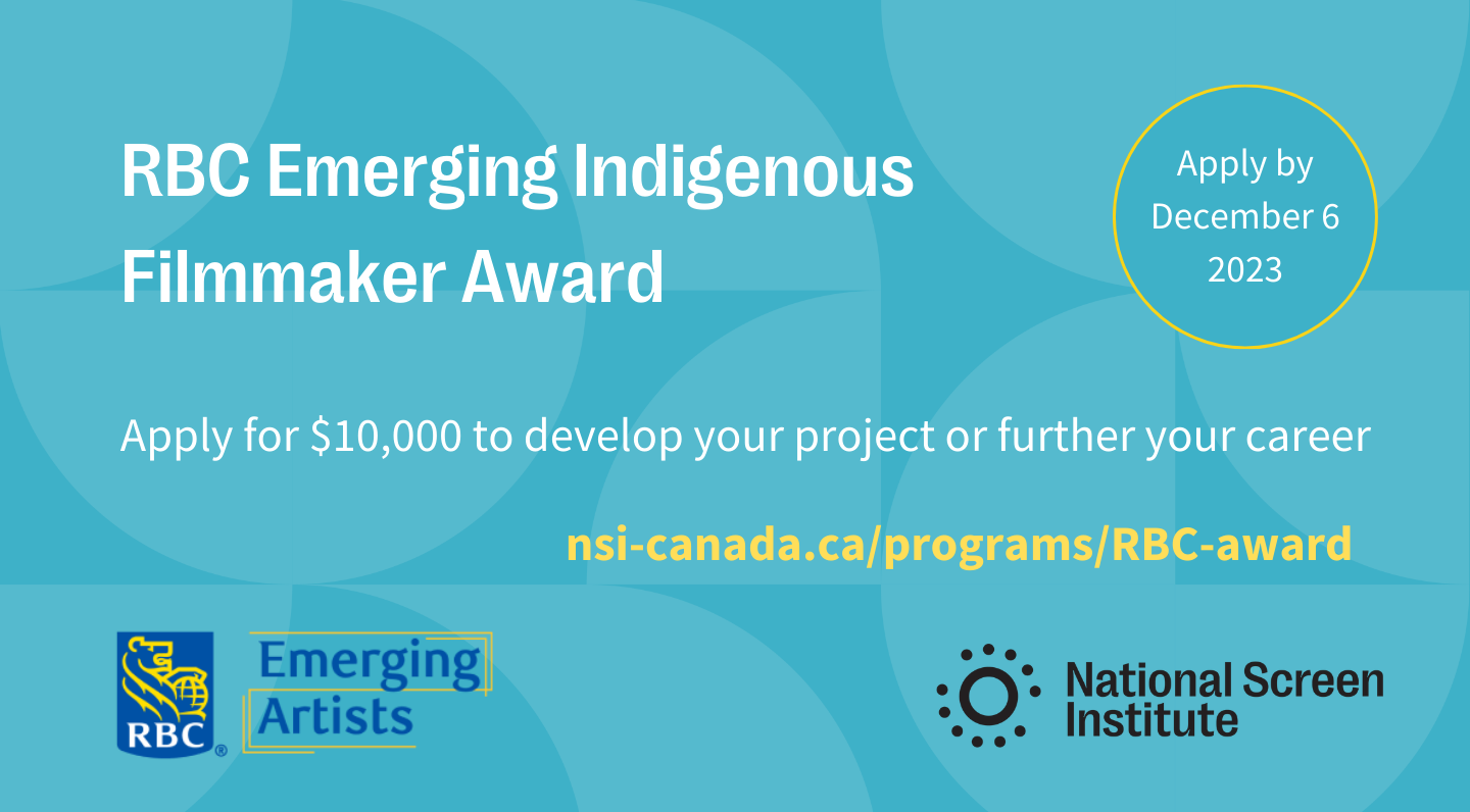 $10,000 RBC Emerging Indigenous Filmmaker Award